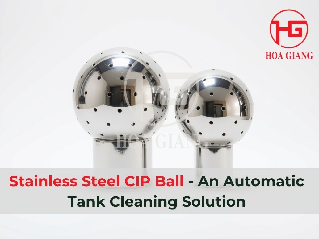 Stainless Steel CIP Ball: An Automatic Tank Cleaning Solution